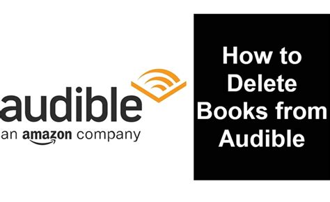 How to Delete Books from Audible: A Comprehensive Guide with Multiple Perspectives