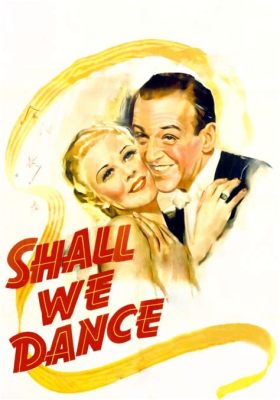 Where to Watch Shall We Dance: A Multifaceted Discussion